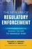 Mcgraw Hill The New Era Of Regulatory Enforcement: A Comprehensive Guide For Raising The Bar To Manage Risk ,Ed. :1