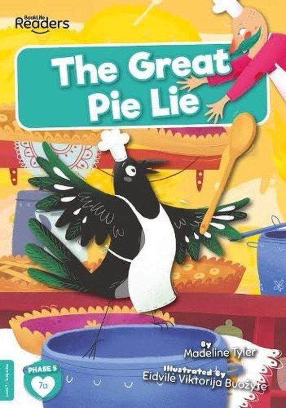 The Great Pie Lie :BookLife Readers - Level 07 - Turquoise ,Ed. :1