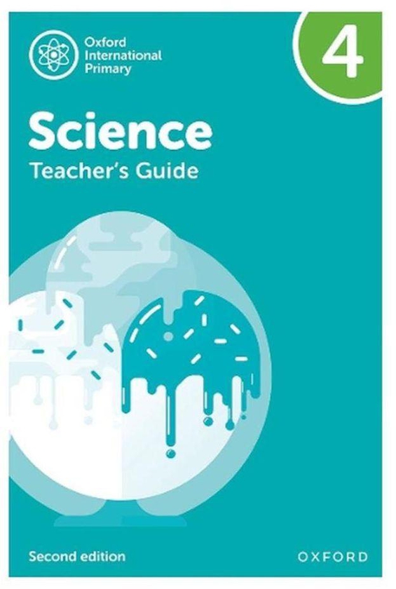 Oxford University Press International Primary Science Teacher s Guide 4 Oxford International Primary Science Ed 2