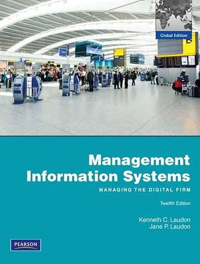 Pearson Management Information Systems With MyMISLab: Global Edition ,Ed. :12