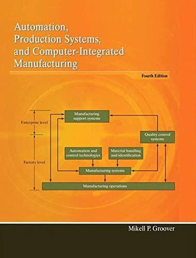 Pearson Automation, Production Systems, and Computer-Integrated Manufacturing: Global Edition ,Ed. :4