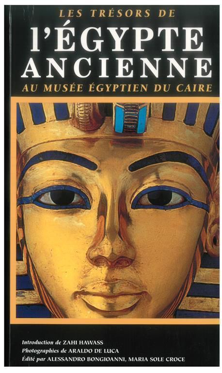 Les Tresors de l'Egypte Ancien