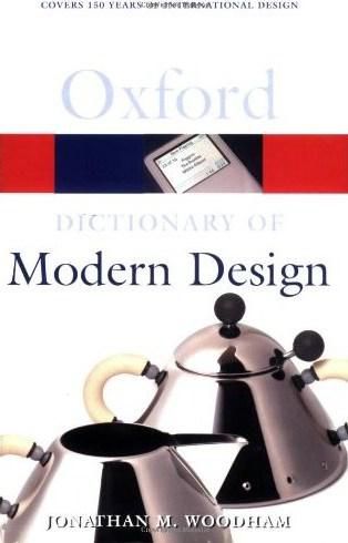 A Dictionary of Modern Design (Oxford Paperback Reference)