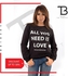 TB All you need is love Sweatshirt - Black