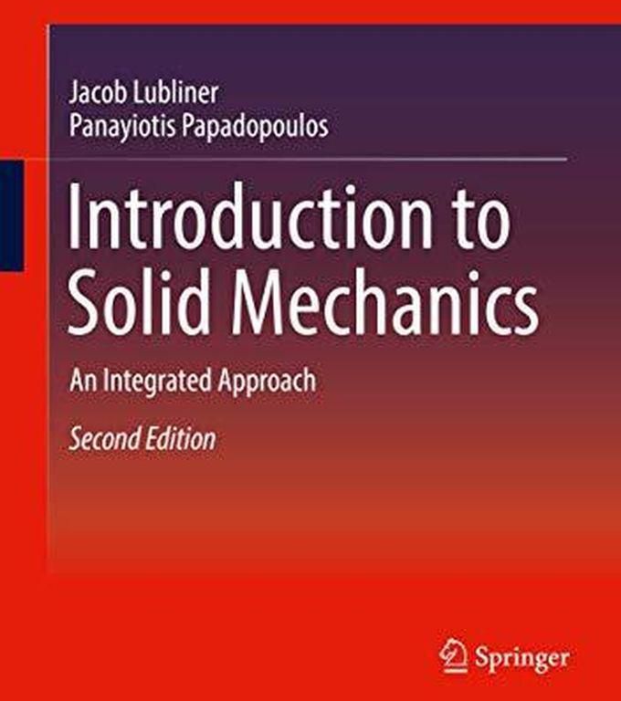 Introduction to Solid Mechanics 2016: An Integrated Approach ,Ed. :2