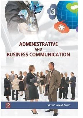 Administrative and Business Communication