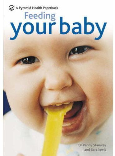 Feeding Your Baby by Penny Stanway - Paperback