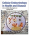 Cellular Endocrinology In Health And Disease