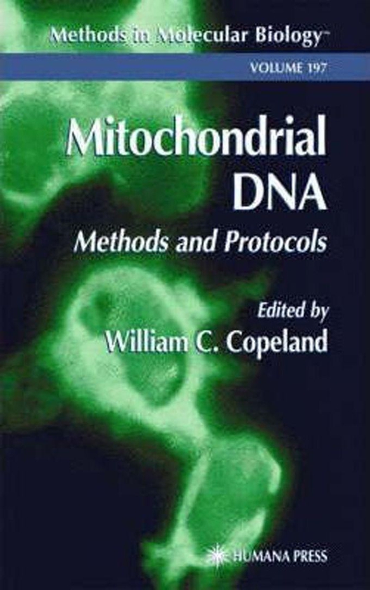 Mitochondrial DNA : Methods and Protocols