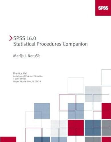 SPSS 16.0 Statistical Procedures Companion (2nd Edition)