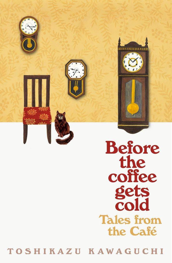 before the coffee gets cold 2 - By : Toshikazu Kawaguchi