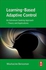 Learning-Based Adaptive Control: An Extremum Seeking Approach – Theory and Applications ,Ed. :1