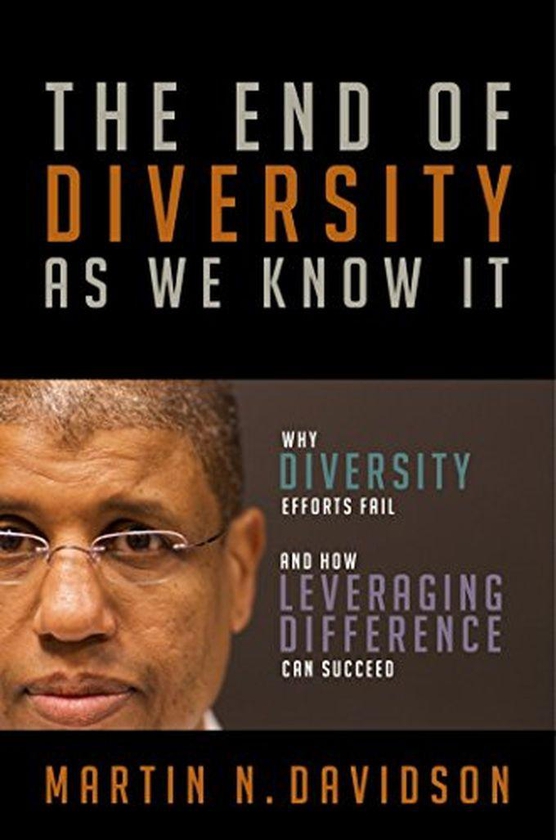 Mcgraw Hill The End Of Diversity As We Know It: Why Diversity Efforts Fail And How Leveraging Difference Can Succeed ,Ed. :1