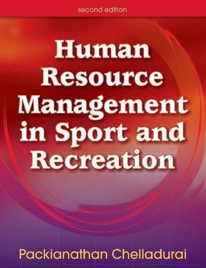 Human Resource Management in Sport and Recreation ,Ed. :2