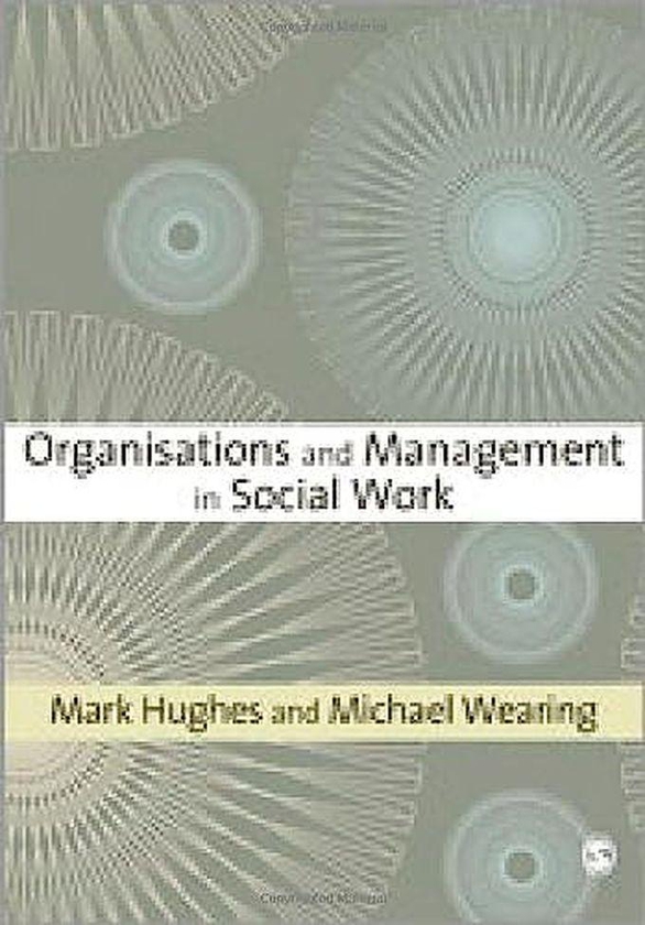 Sage Publications Organisations And Management In Social Work (Sage Key Concepts) ,Ed. :1