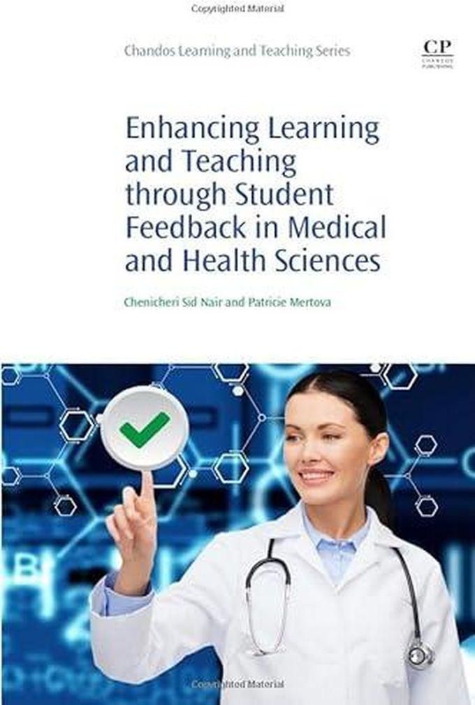 Enhancing Learning and Teaching Through Student Feedback in Medic ,Ed. :1
