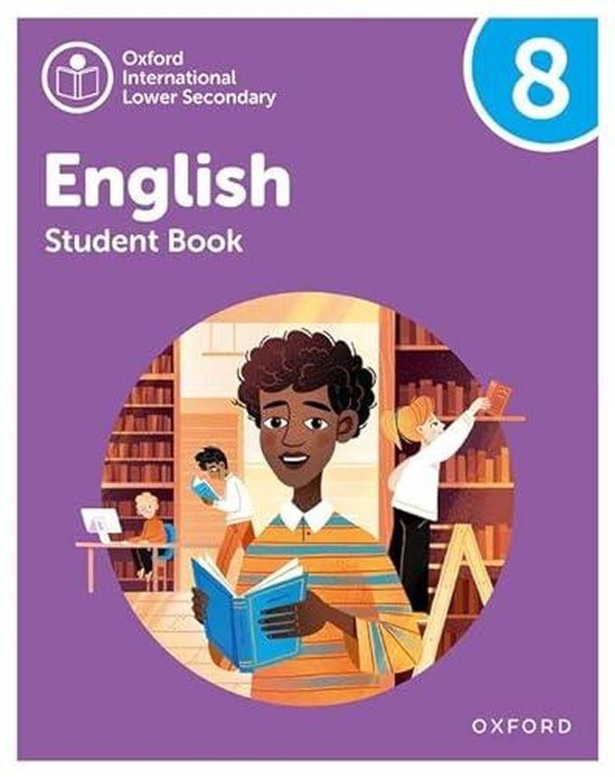 Oxford University Press Oxford International Lower Secondary English: Student Book 8 ,Ed. :2
