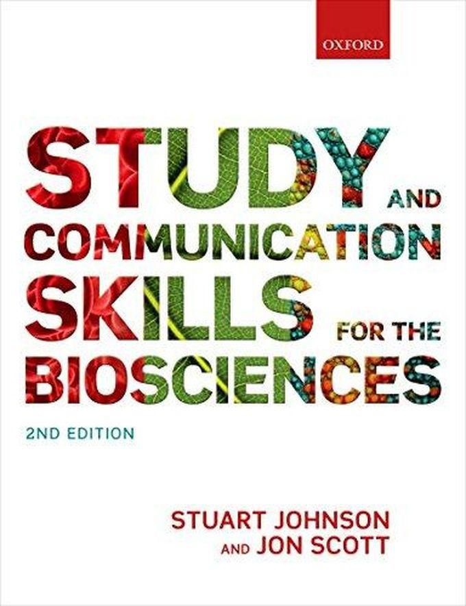 Oxford University Press Study and communication skills for the biosciences ,Ed. :2