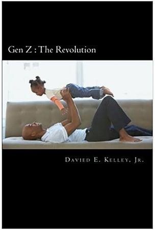 Gen Z: The Revolution Paperback الإنجليزية by Davied E. Kelley Jr - 01-Jan-2014