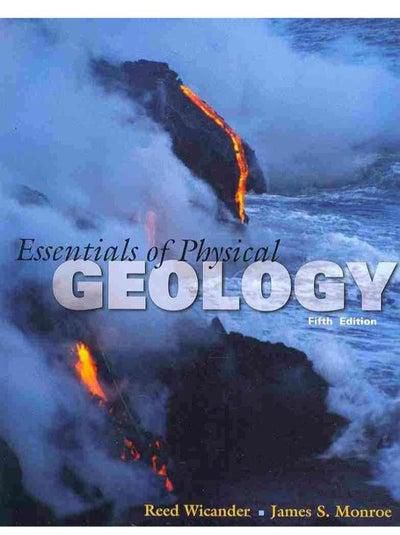 Essentials of Physical Geology Earth Sciences Geology Ed 5