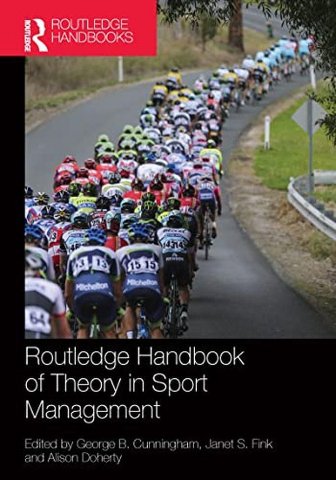 Taylor Routledge Handbook Of Theory In Sport Management (Routledge International Handbooks) ,Ed. :1