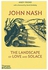 John Nash: The Landscape of Love and Solace Hardcover