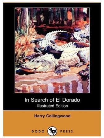 In Search Of El Dorado Paperback