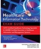 Healthcare Information Technology Exam Guide for CHTS and CAHIMS Certification