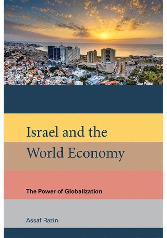Israel and the World Economy: The Power of Globalization ,Ed. :1