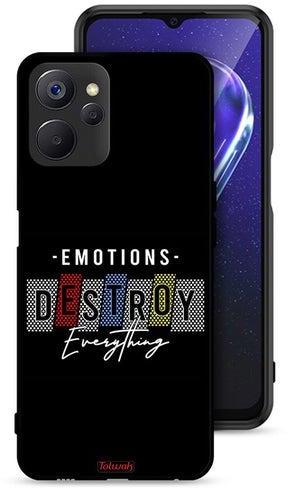 Realme 9i 5G Protective Case Cover Emotions Destroy Everything