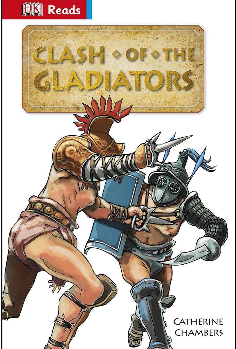 Clash of the Gladiators by Catherine Chambers - Hardcover