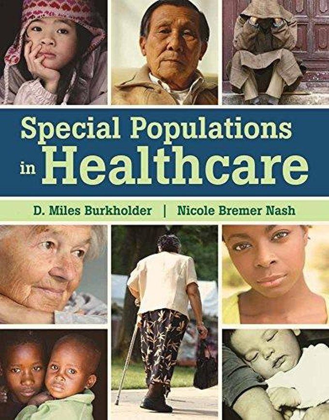 Jones Special Populations In Health Care ,Ed. :1