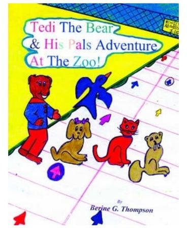 Tedi The Bear And His Pals Adventure At The Zoo! Paperback
