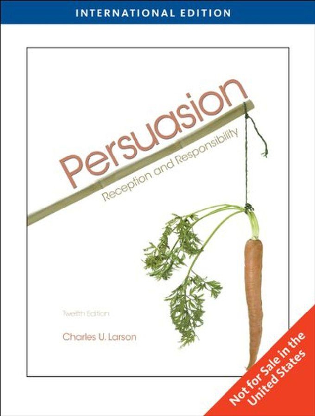 Cengage Learning Persuasion: Reception And Responsibility ,Ed. :12