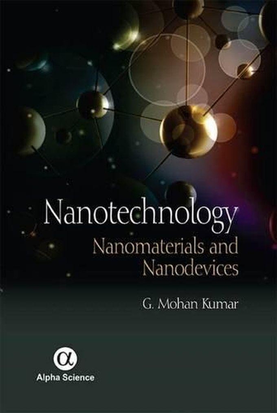 Nanotechnology: Nanomaterials and Nanodevices