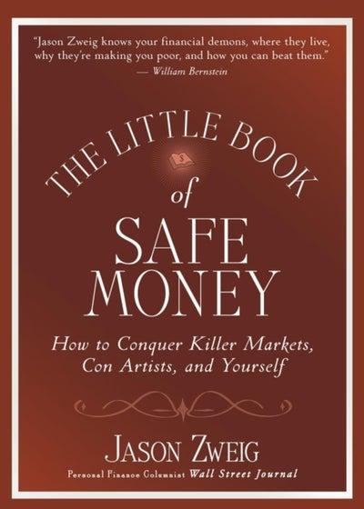 The Little Book of Safe Money - Hardcover English by Jason Zweig - 9/11/2009
