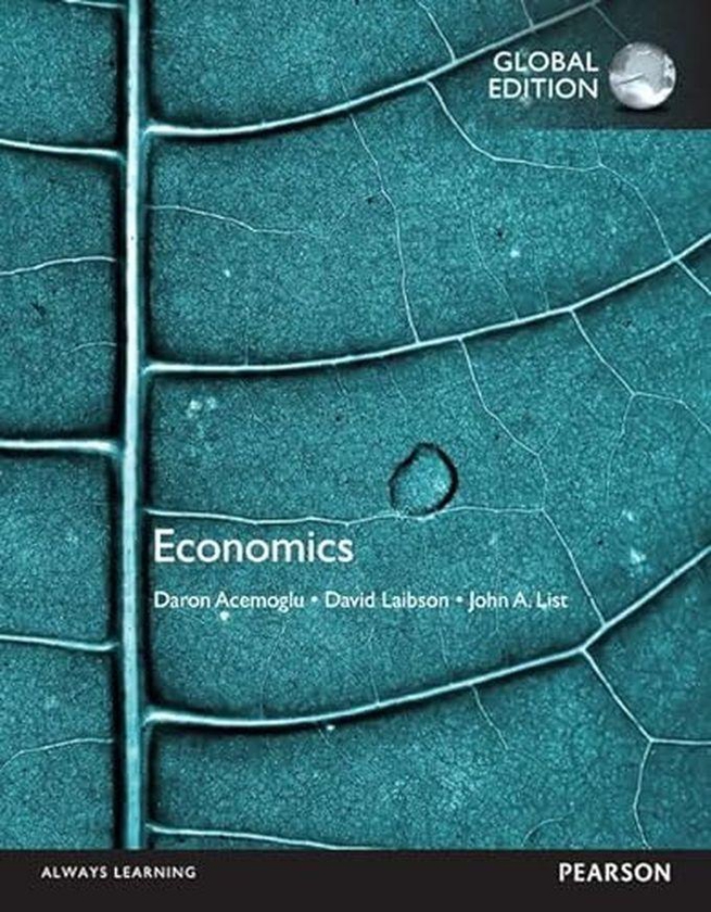 Pearson Economics: Global Edition ,Ed. :1