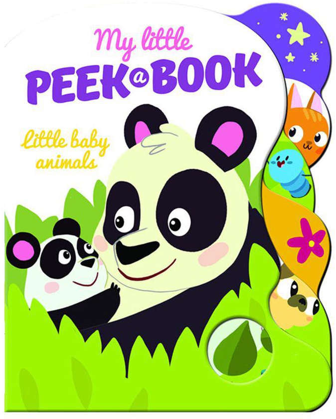 My Little Peek-A-Book: Little Baby Animals (My Little Peek A Book) Board Book