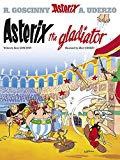 Asterix the Gladiator: Album #4 (The Adventures of Asterix) (Bk. 4)