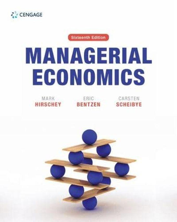 Cengage Learning Managerial Economics ,Ed. :16