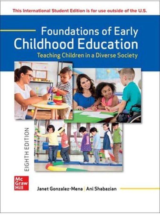 Mcgraw Hill Foundations of Early Childhood Education ISE ,Ed. :8