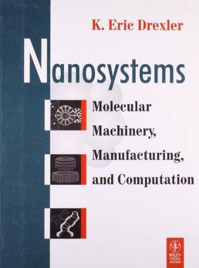 Nanosystems: Molecuclar Machinery, Manufacturing, and Computation. India