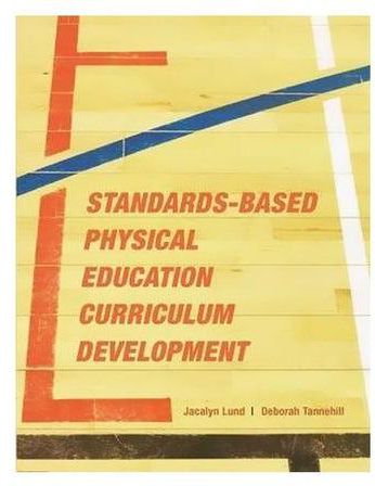 Standards-based Physical Education Curriculum Development Paperback English by Jacalyn Lund - 38487