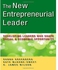 The New Entrepreneurial Leader : Developing Leaders Who Shape Social and Economic Opportunity