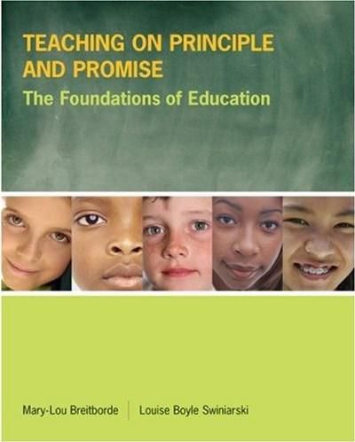 Teaching on Principle and Promise: The Foundations of Education
