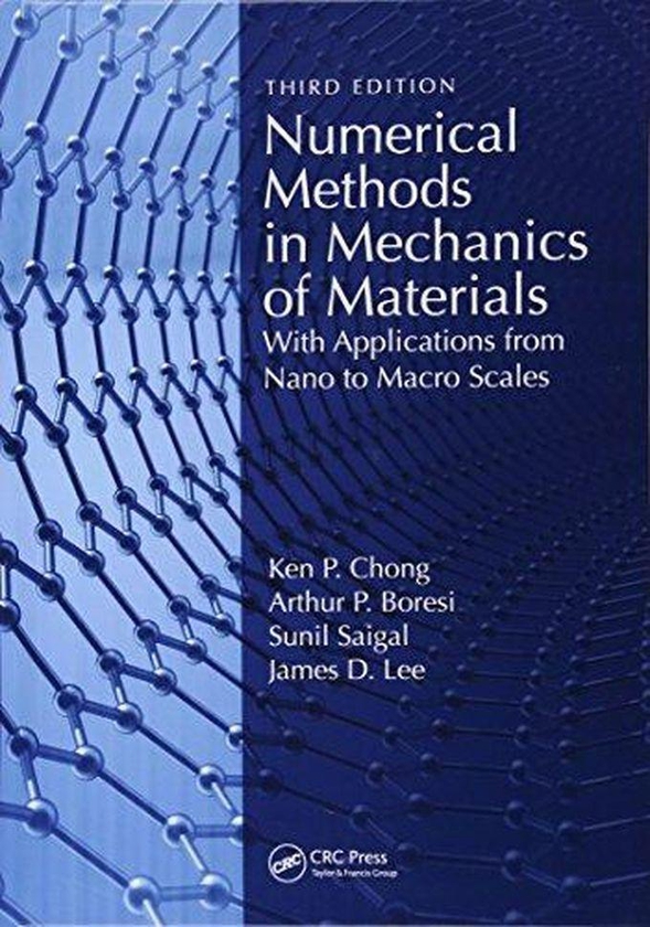 Taylor Numerical Methods in Mechanics of Materials, 3rd ed: With Applications from Nano to Macro Scales ,Ed. :1