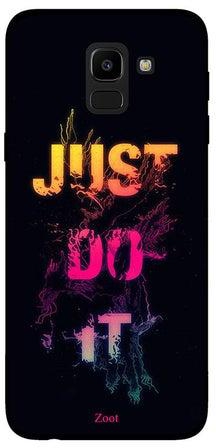 غطاء واقٍ لهاتف سامسونج جالاكسيJ6 مطبوع بعبارة "Just Do It"