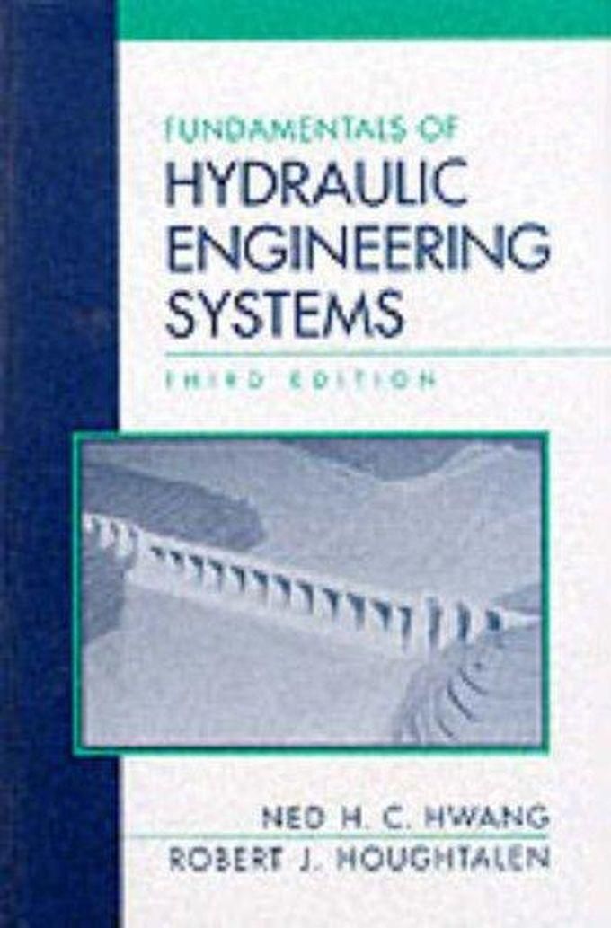Pearson Fundamentals of Hydraulic Engineering Systems ,Ed. :3