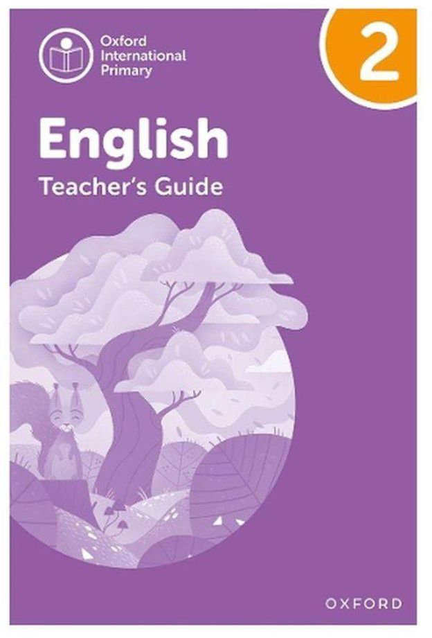 Oxford University Press Oxford International Primary English Teacher s Guide Level 2 - Product Bundle Ed 1