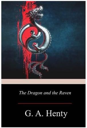 The Dragon And The Raven التنين والغراب غلاف ورقي الإنجليزية by G. a. Henty